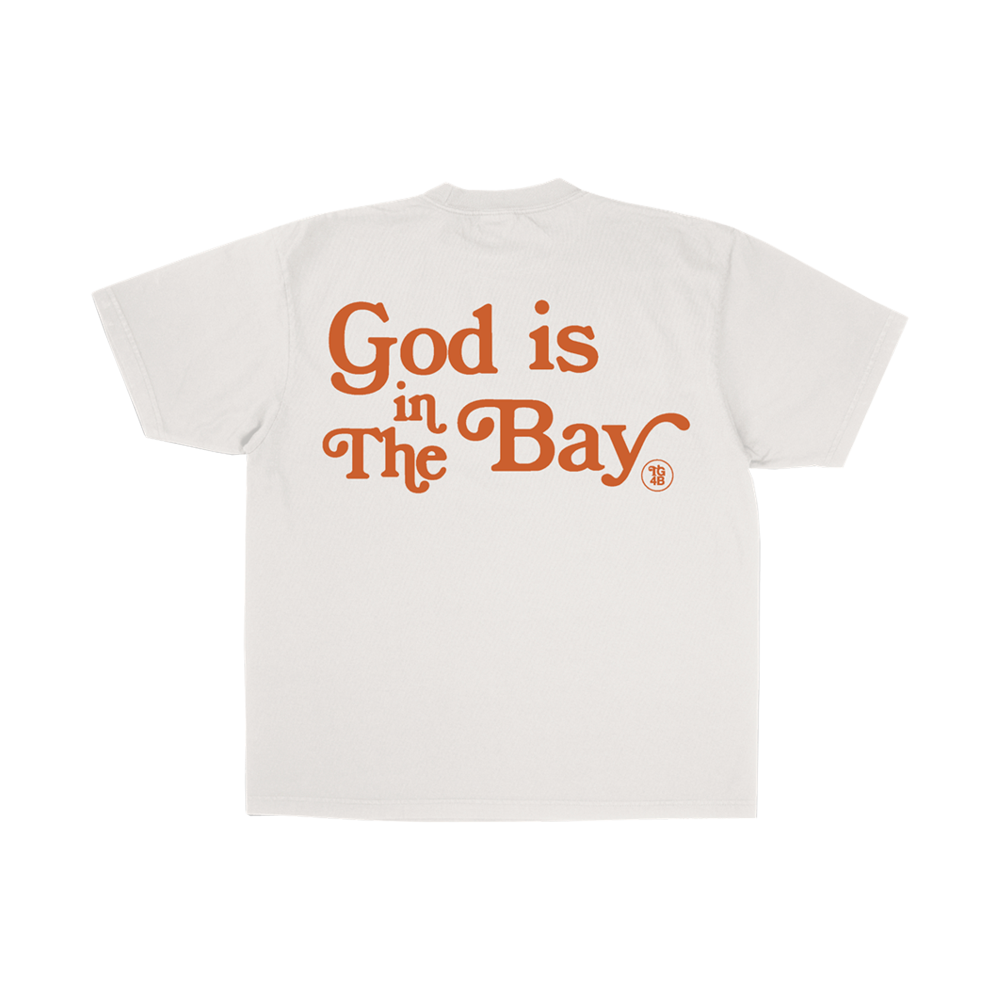 TG4B "GOD IS IN THE BAY" TSHIRT - BONE